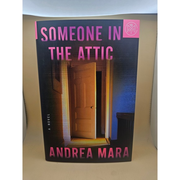 Book Of The Month Other - Someone in the Attic Andrea Mara Book of the Month BOTM Hardcover Thriller Novel